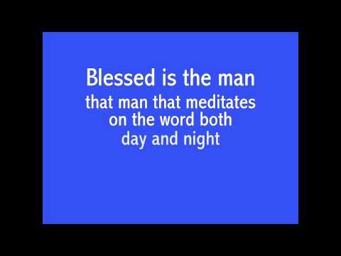 Blessed is the man -  1 Psalm 1 - music