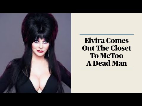 Elvira Comes Out The Closet To MeToo A Dead Man