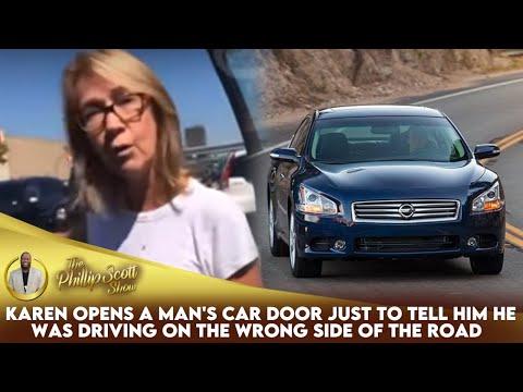Karen Opens A Man's Car Door Just To Tell Him He Was Driving On The Wrong Side Of The Road