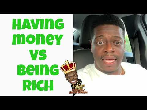 Shuler King - Having Money VS Being Rich