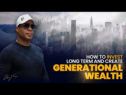 How To Trade Long Term And Create Generational Wealth