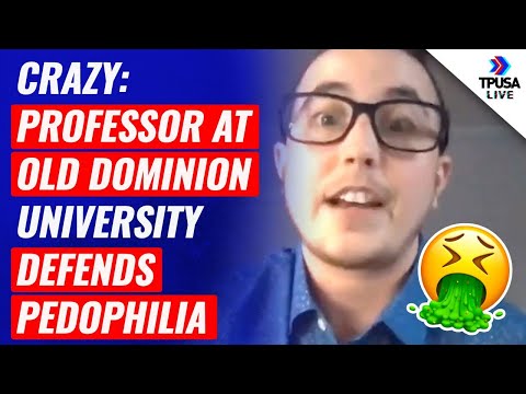 ⁣CRAZY: Professor At Old Dominion University DEFENDS Pedophilia