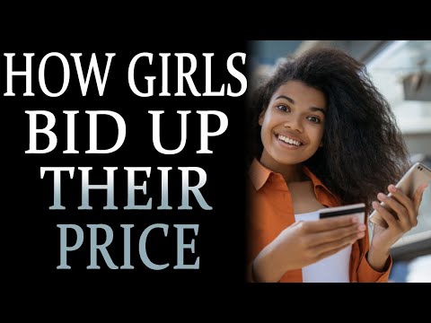 5-27-2021: How Women Bid Up Their Price