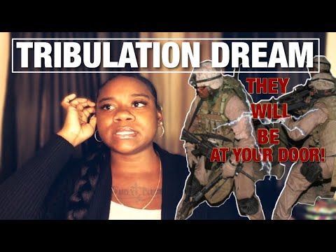 ⁣PROPHETIC TRIBULATION DREAM | THEY WILL TURN AGAINST US (they will be at your door)