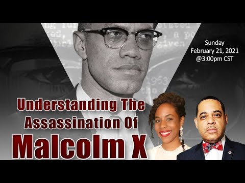 Understanding the Assassination of Malcolm X