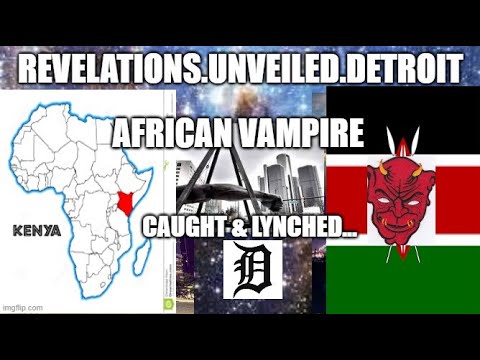 AFRICAN VAMPIRE, CAUGHT & LYNCHED...