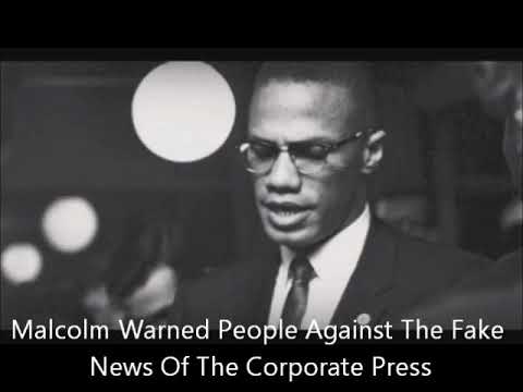 Malcolm X Warned People Against The Fake  News Of The Corporate Press