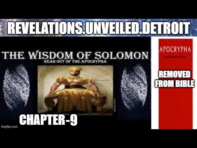 REMOVED: WISDOM OF SOLOMON-9.  APOCRYPHA.