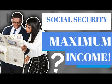 Social Security Maximum Income and the Annual Earnings Test.
