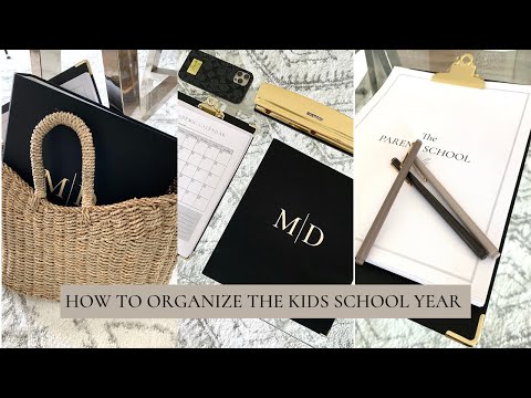 How To Organize And Manage Your Kids School Year 2021