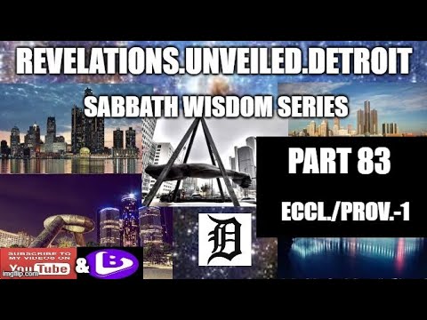 SABBATH WISDOM SERIES-Pt.-83.  ECCLESIASTES & PROVERBS 1.