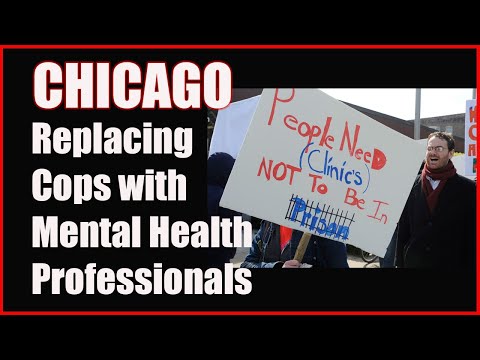 Chicago is Replacing Cops with Mental Health Specialists
