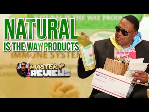 EP 166 Master P Reviews Unboxing NATURAL IS THE WAY PRODUCTS