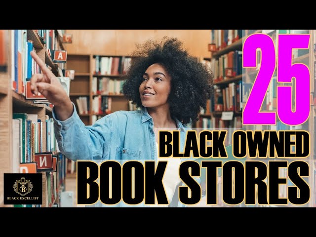 ⁣25 Black Owned Bookstores | #BUYBLACK | Black Excellist