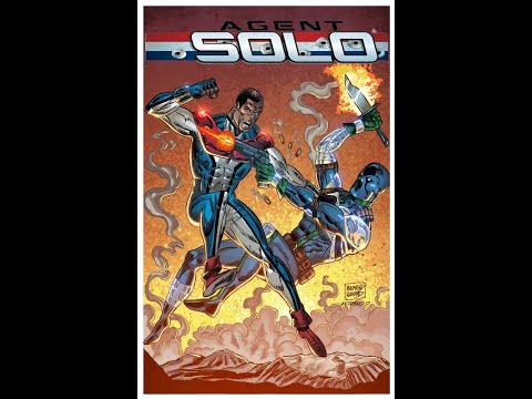 AGENT SOLO #3 INDIEGOGO IS LIVE! PUT IN YOUR PLEDGE TODAY!