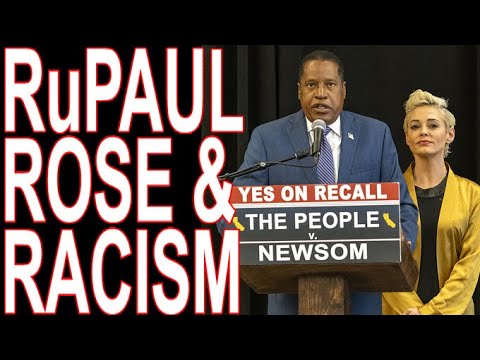 Shills Say RuPaul Is The Answer To Racism & Rose McGowan Endorses Larry Elder
