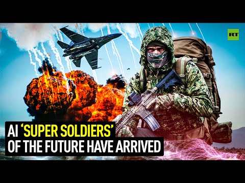 AI 'Super Soldiers' of the future have arrived