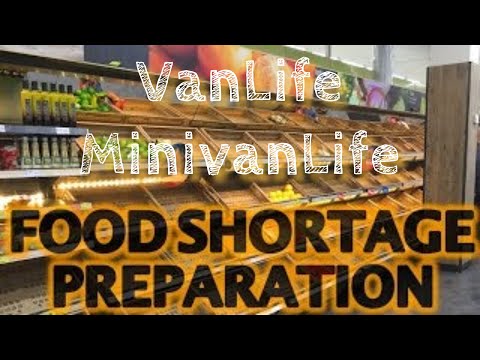 Vanlife - Food Shortage Preparations