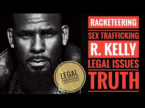 R. Kelly Racketeering And Sex Trafficking Conversation With A Real Lawyer Empowered Esquire TV