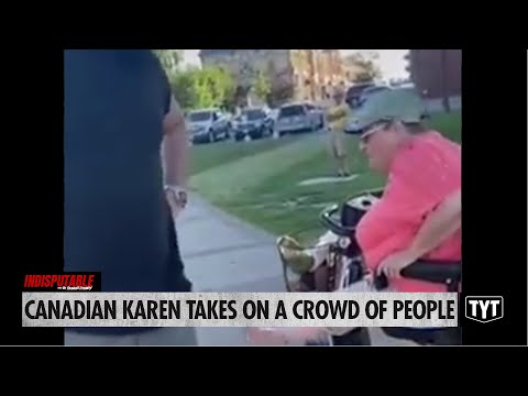 Canadian Karen Takes On A Crowd Of People
