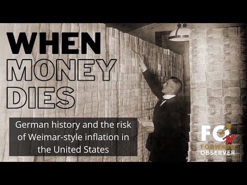 When Money Dies: Hyperinflation in Weimar and the United States