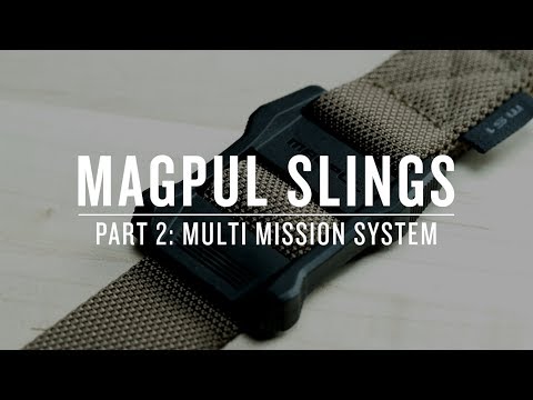 Magpul Slings - Part II : Multi Mission System