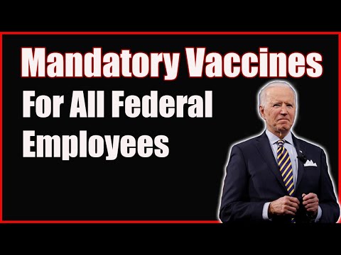 Joe Biden Plans to Mandate ALL Federal Employees Get Vaccinated