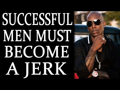 10-22-2021: Why Successful Men Must Be an Arrogant Jerk