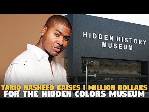Tariq Nasheed Raises 1 Million Dollars For The Hidden Colors Museum...AND GUESS WHO MAD?