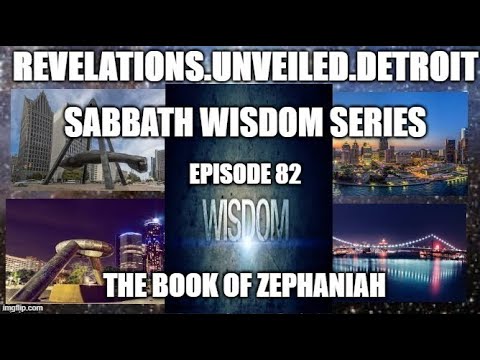 The Book Of ZEPHANIAH (FULL)-#Sabbath Wisdom Series 82.